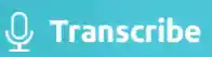 Transcribe